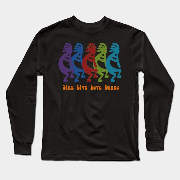 Sing, Live, Love, Dance Tribal Kokopelli Long Sleeve T-Shirt by taiche